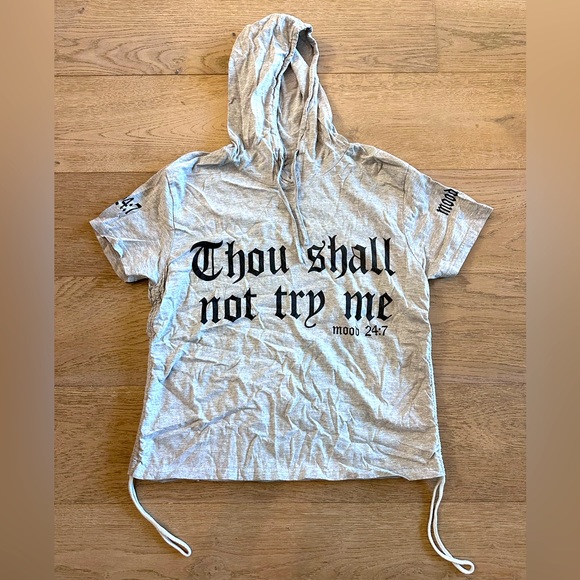 On Fire Tops - Thou Shall Not Try Me 24:7 Gray Hooded T-Shirt